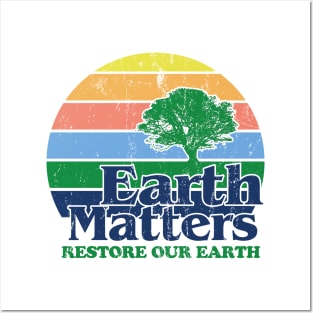 Earth Matters Restore Our Earth 51st Earth Day Posters and Art